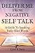 Deliver Me From Negative Self Talk by Lynn R. Davis