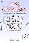 Zustermoord by Tess Gerritsen Zustermoord by Tess Gerritsen