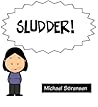 Sludder