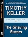 The Grieving Sisters by Timothy J. Keller