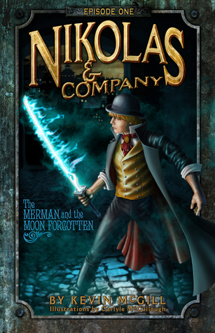 The Merman and the Moon Forgotten (Nikolas and Company, #1)