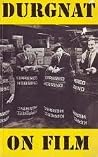 Durgnat on film (Faber paperbacks) Durgnat on film (Faber paperbacks)