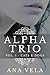 Cats & Dogs (Alpha Trio, #1)