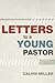 Letters to a Young Pastor by Calvin Miller