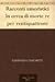 Racconti umoristici - In cerca di morte - Re per ventiquattrore by Iginio Ugo Tarchetti