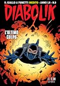 Diabolik anno LII n. 9: L'ultimo colpo
