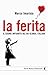 La ferita: il sogno infrant...