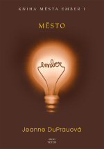 Město Ember (Knihy města Ember, #1)