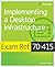 Exam Ref 70-415: Implementing a Desktop Infrastructure