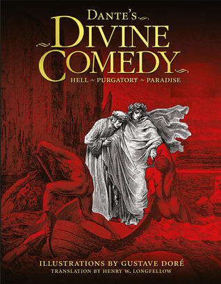 The Divine Comedy: Hell ~ Purgatory ~ Paradise