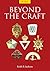 Beyond the Craft by Keith B. Jackson