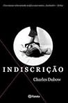 Indiscrição by Charles Dubow