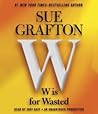 W is For Wasted by Sue Grafton