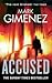 Accused by Mark Gimenez Accused by Mark Gimenez