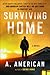 Surviving Home by A. American