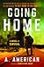 Going Home by A. American