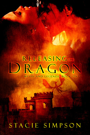 Releasing The Dragon Myths And Legends 1 By Stacie Simpson
