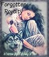 Forgotten Royalty by Tiffany Wood