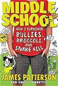 How I Survived Bullies, Broccoli, and Snake Hill (Middle School #4)