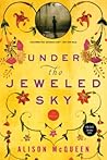 Under the Jeweled Sky by Alison   McQueen