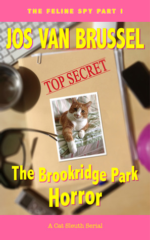 The Brookridge Park Horror (The Feline Spy serial, #1)