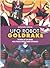 Ufo Robot Goldrake: Storia di un eroe nell'Italia degli anni Ottanta