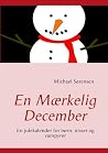 En Mærkelig December by Michael Sörensen En Mærkelig December by Michael Sörensen