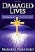 Damaged Lives: The Legacy o...