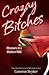 Crazay Bitches: Memoirs of a Modern Man