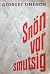 Snön var smutsig by Georges Simenon Snön var smutsig by Georges Simenon