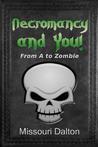 Necromancy and You