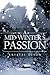 A Mid-Winter's Passion