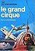 Le Grand Cirque