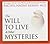 The Will to Live and Other Mysteries by Rachel Naomi Remen MD