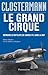 Le Grand Cirque by Pierre Clostermann