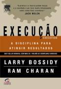 Execução: A Disciplina Para Atingir Resultados