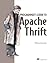 The Programmer's Guide to Apache Thrift