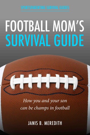 Football Mom's Survival Guide