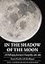 In the Shadow of the Moon