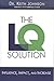 The LQ Solution
