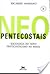 Neopentecostais: Sociologia do Novo Pentecostalismo No Brasil