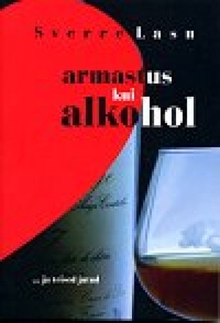 Armastus kui alkohol