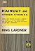Haircut and Other Stories