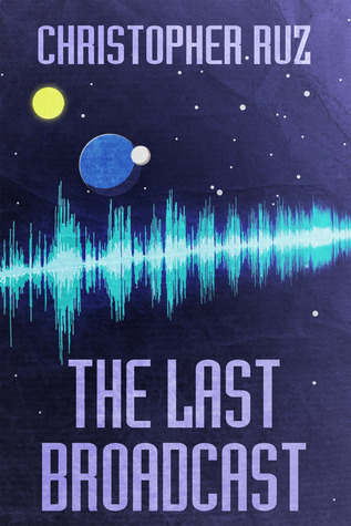 The Last Broadcast (Kindle Edition)