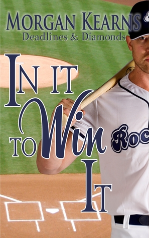 In It To Win It (Deadlines & Diamonds, #2)