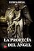 La profecía del Ángel