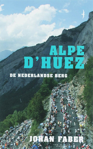 Alpe d'Huez - de Nederlandse berg