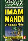 Imam Mahdi di Ambang Pintu - Jilid 1