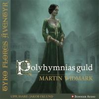 Polyhymnias guld (Tyko Flores äventyr #3)