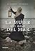 La mujer que llegó del mar